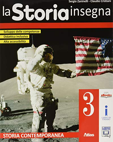 La storia insegna. Per la Scuola media. Con e-book. Con Contenuto digitale per accesso online. Storia contemporanea (Vol. 3)