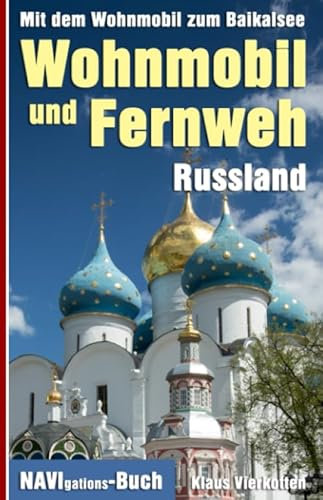 Wohnmobil und Fernweh Russland: Mit dem Wohnmobil zum Baikalsee