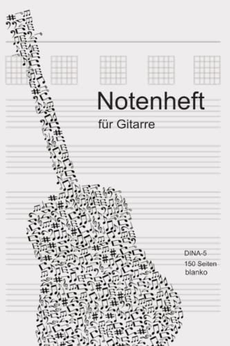 Blanko Notenheft für Gitarre: Gitarren Tabs Tabulatur Heft: A5 - 150 Blanko Seiten Tabulatur Heft | Notenheft | Gitarre Tabulatur Block | Gitarrenheft |