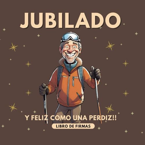 Jubilado y Feliz como una Perdiz-Libro de Firmas de jubilación para hombre.|Regalo de Jubilación