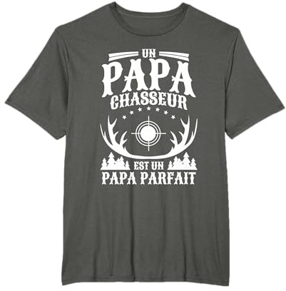 Un Papa Chasseur Est Un Papa Parfait Chasse T-Shirt