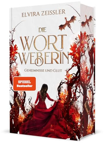 Die Wortweberin - Geheimnisse und Glut: Mitreißende High Romantasy (Band 2/3)