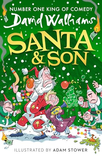 Santa & Son: A book by David Walliams