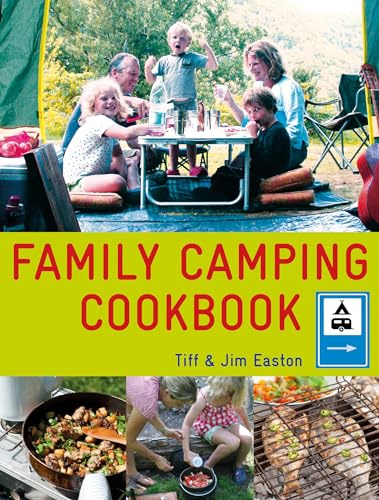 Family Camping Cookbook: Delicious, Easy-to-Make Food the Whole Family Will Love