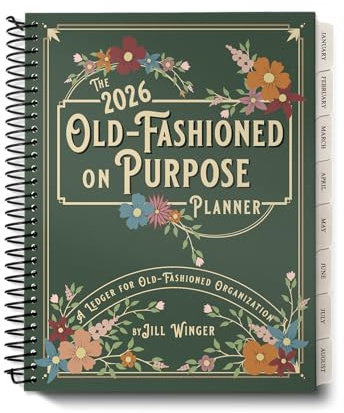 The 2026 Old-Fashioned on Purpose Planner by Jill Winger