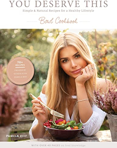 You deserve this. Bowl Cookbook.: Simple & Natural Recipes For A Healthy Lifestyle.