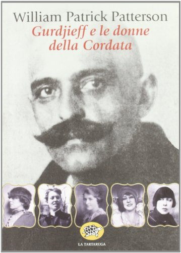 Gurdjieff e le donne del gruppo della Cordata