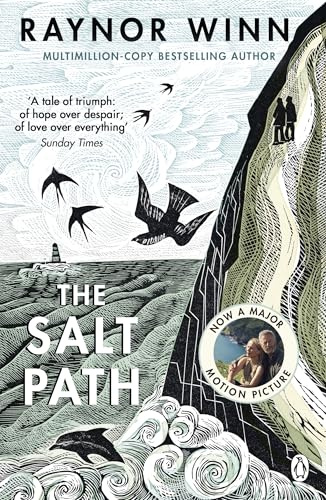 The Salt Path: The prize-winning, Sunday Times bestseller, now a major film featuring Gillian Anderson (Raynor Winn, 1)
