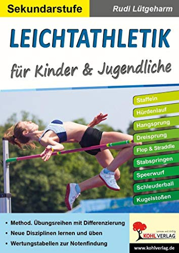 Leichtathletik für Kinder & Jugendliche / Sekundarstufe: Stundenbilder für die Sekundarstufe