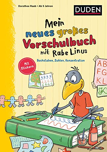 Mein neues großes Vorschulbuch mit Rabe Linus: Buchstaben, Zahlen, Konzentration: Mit Stickern (Mein großer Lernspaß mit Rabe Linus)
