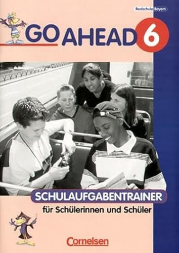 Go Ahead, Neue Ausgabe (sechsstufig), Schulaufgabentrainer mit Lösungen zu Bd. 6.