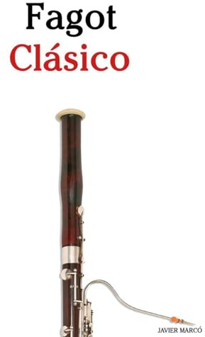 Fagot Clásico: Piezas fáciles de Bach, Mozart, Beethoven, Vivaldi y otros compositores