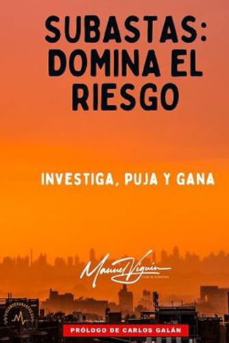 SUBASTAS: domina el riesgo: Investiga, puja y gana