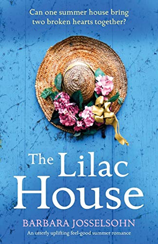 The Lilac House: An utterly uplifting feel-good summer romance: 1 (Lake Summers)
