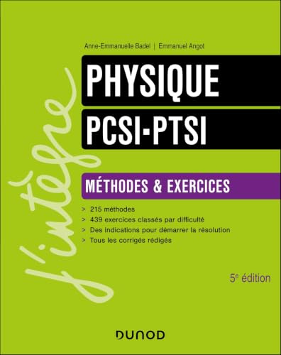 Physique Méthodes et exercices PCSI - PTSI - 5e éd.