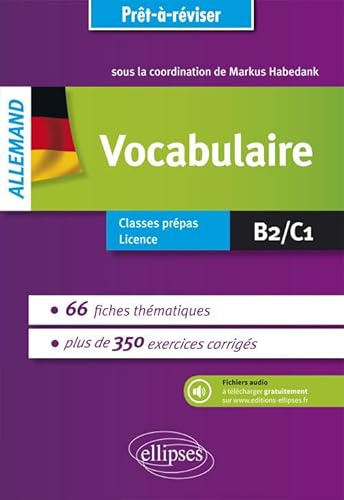 Allemand Vocabulaire: Avec exercices corrigés et fichiers audio B2/C1