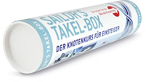 Sailor´s Takel-Box: Der Knotenkurs für Einsteiger
