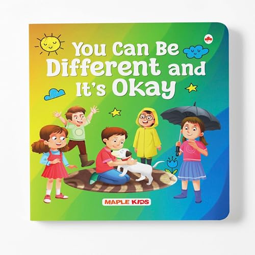 You Can Be Different and it's Okay - Illustrated Board Book for Children - It's okay to be not okay - Board Book about Feelings for Kids, Helps ... Emotions Like Sadness, Anger & Worry - Age 2+