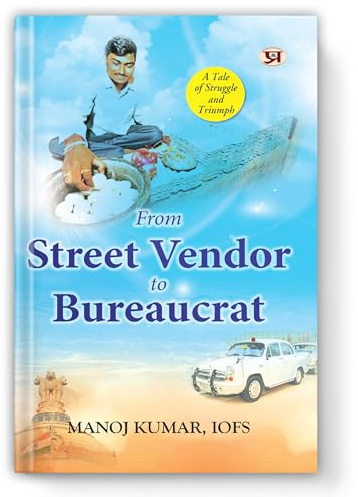 From Street Vendor To Bureaucrat | A Tale of Struggle and Triumph