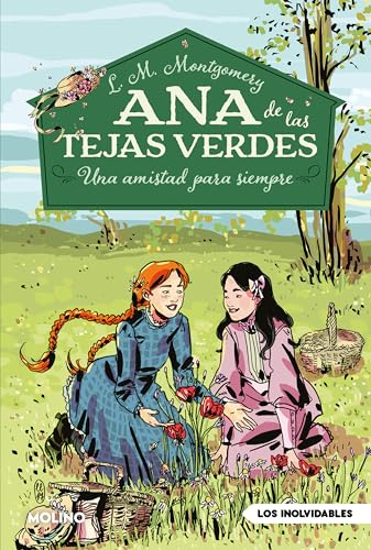 Ana de las tejas verdes 2 - Una amistad para siempre (Ficción Kids)