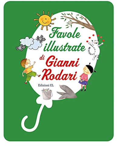 Favole illustrate di Gianni Rodari. Ediz. a colori