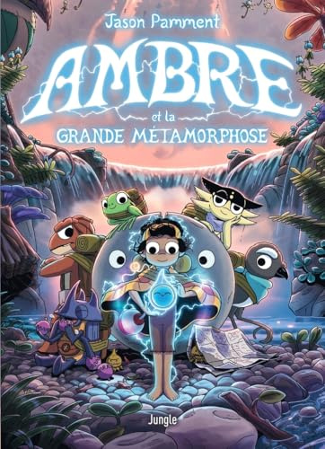 Ambre et la Grande Métamorphose