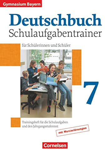 Deutschbuch Gymnasium - Bayern - Ausgabe 2003 - 7. Jahrgangsstufe: Schulaufgabentrainer mit Lösungen