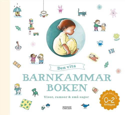 Den vita barnkammarboken: Visor, ramsor & små sagor