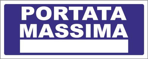 M-ITALY CARTELLO SEGNALETICO UNI - Portata massima - Adesivo Extra Resistente, Pannello in Forex, Pannello In Alluminio (15x6, Adesivo)