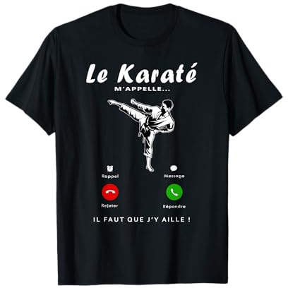 Le Karaté M'appelle, Cadeau Fan de Karaté Homme Femme Enfant T-Shirt