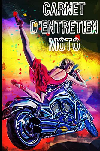 Carnet d'Entretien Moto: Cahier, journal de bord pour noter et répertorier le suivi des contrôles, révisions et interventions réalisés sur sa ... motocyclistes, motards, bikers, homme, femme