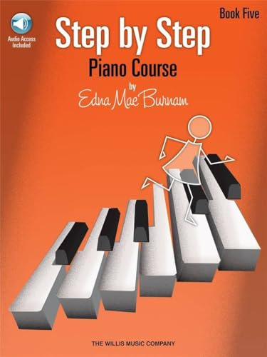 Step by Step Piano Course Book 5 by Edna-Mae Burnam | Piano Method Sheet Music with Online Audio | Damper Pedal, 6/8 Meter, E Major and E-Flat Major Key Signatures for Piano and Keyboard
