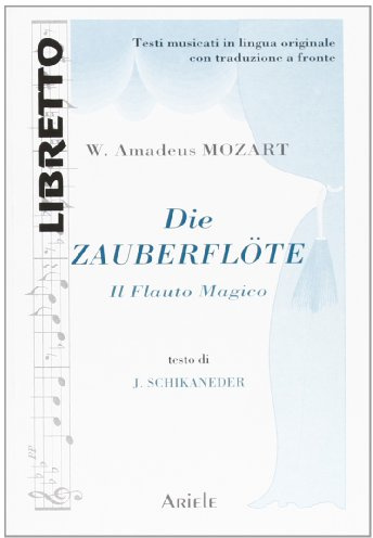 Die zauberflöte-Il flauto magico