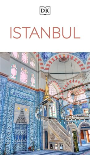 DK Istanbul: Must-See Sights. Culture & History. Detailed Maps & Tours. Covers Sultanahmet, Beyoglu, & more (Travel Guide)