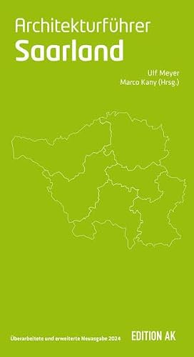 Architekturführer Saarland, Ausgabe 2024: erweiterte und aktualisierte Neuausgabe