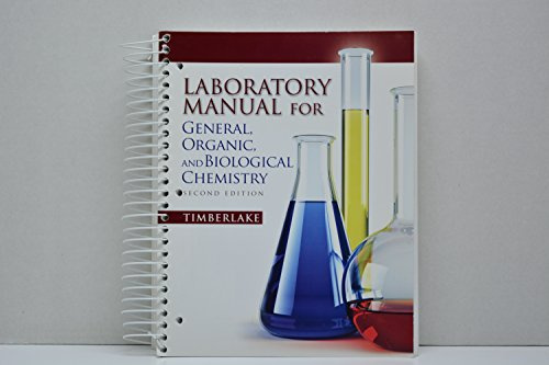 Laboratory Manual For General, Organic, and Biological Chemistry