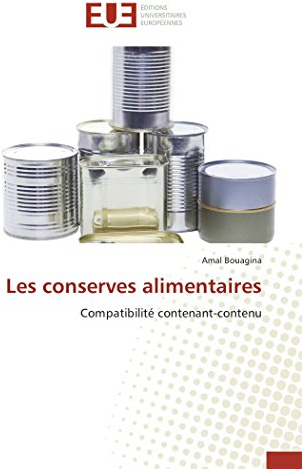 Les conserves alimentaires: Compatibilité contenant-contenu