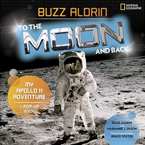 Buzz Aldrin: To the Moon and Back: My Apollo 11 Adventure