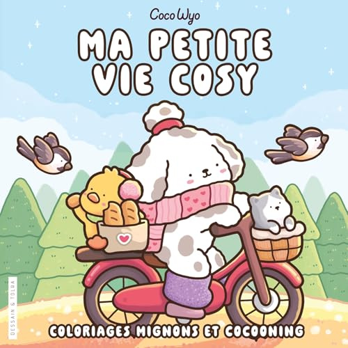Ma petite vie cosy - Coco Wyo - Coloriages mignons et cocooning - Cosy colo