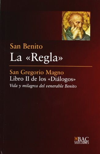 La Regla; Libro II de los Diálogos: 5 (BAC SELECCIONES)