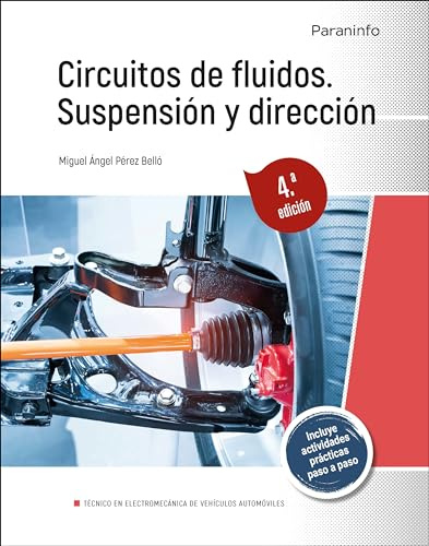 Circuitos de fluidos. Suspensión y dirección 4.ª edición (2024) (Transporte y Mantenimiento de Vehículos)