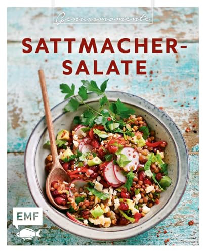 Genussmomente: Sattmacher-Salate: Geniale Rezepte – von Meal-Prep bis Partygenuss | Bunter Linsensalat, Spaghettisalat mit Zuckermelone & Mozzarella, Lomi Lomi Salmon und mehr