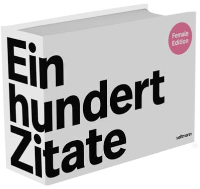 Einhundert Zitate Female Edition: Ein Postkartenbuch mit 100 Zitaten