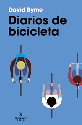 Diarios de bicicleta (Reservoir Narrativa)