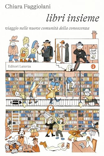 Libri insieme. Viaggio nelle nuove comunità della conoscenza