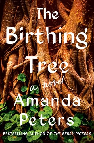 The Birthing Tree: A Novel