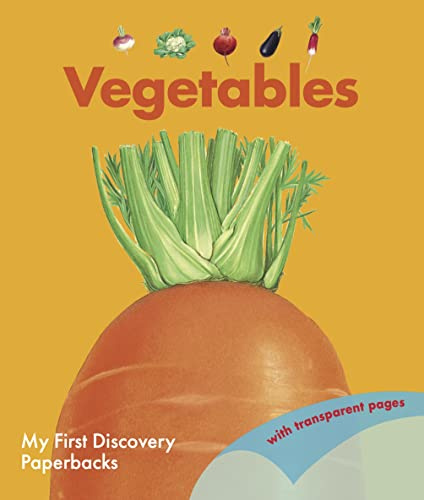 Vegetables (My First Discoveries) - Christmas Nature Gift About Food & Gardening for Curious Kids: 10 (My First Discovery Paperbacks)