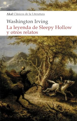 La Leyenda De Sleepy Hollow y otros Relatos: 24 (Akal Clásicos de la Literatura)