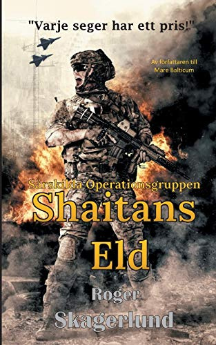 Shaitans Eld: Särskilda Operationsgruppen: 3