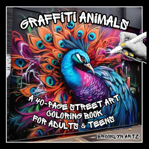 Graffiti Animals: A 40-Page Street Art Coloring Book for Adults & Teens